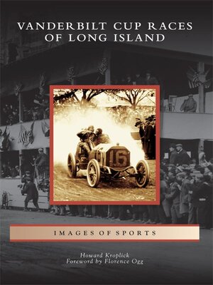 cover image of Vanderbilt Cup Races of Long Island